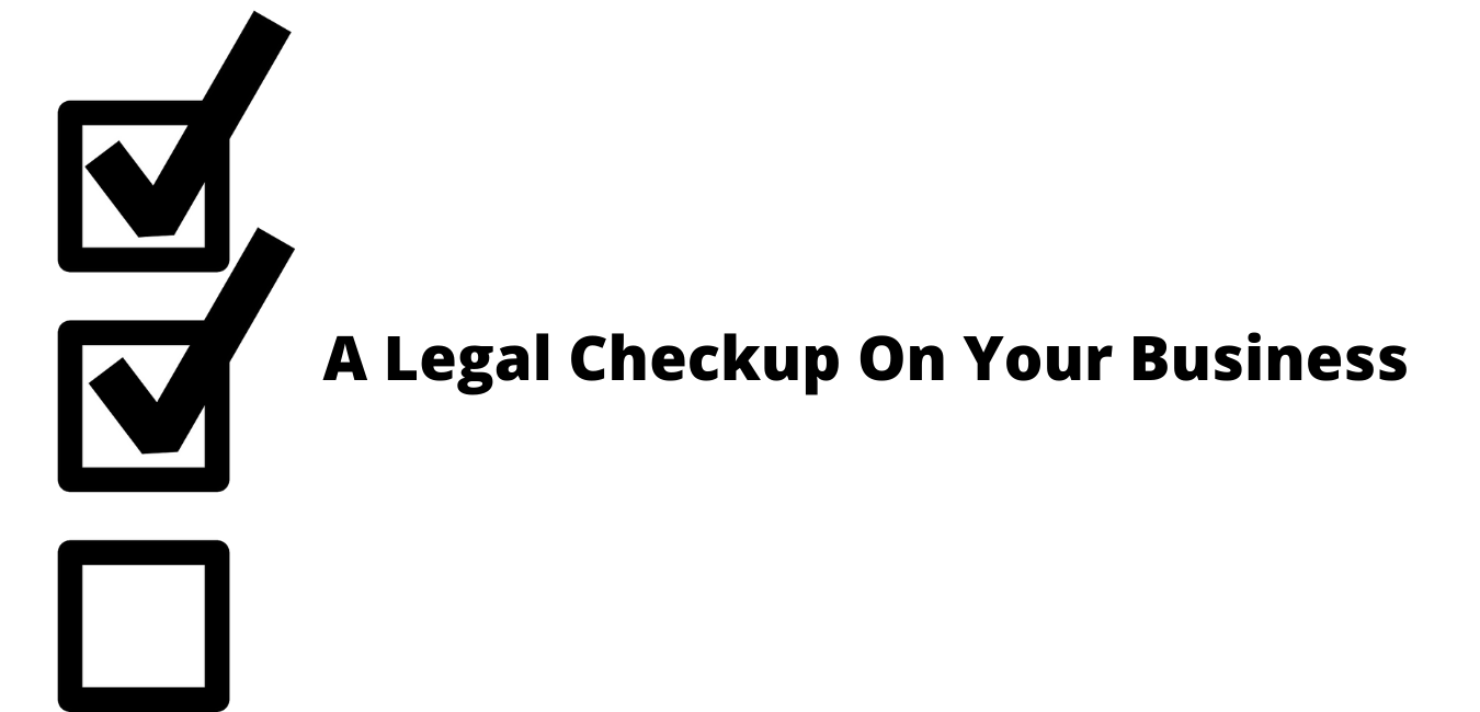 A Legal Checkup On Your Business