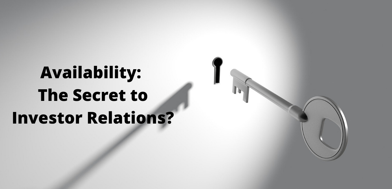 Availability: The Secret to Investor Relations?