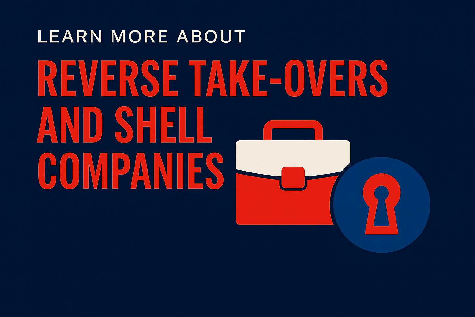 Reverse Takeovers and Shell Companies – Understanding RTO Structures
