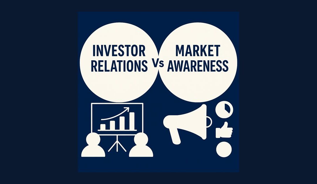 Investor relations vs. market awareness infographic for public companies