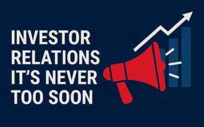 Investor Relations – It’s Never Too Soon