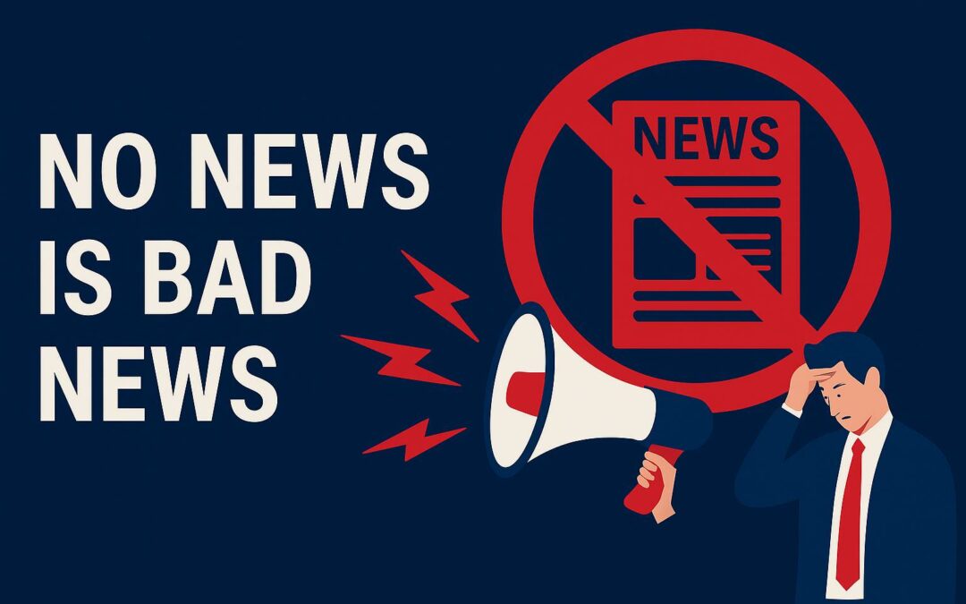 No News Is Bad News…