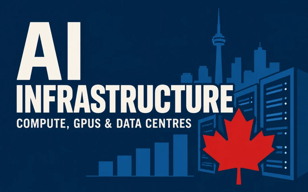 AI infrastructure companies going public in Canada with data centres, GPUs and Canadian capital markets