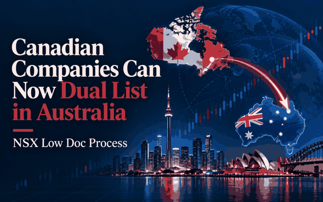 Canadian Companies Can Now Dual List in Australia Through the NSX Low Doc Process