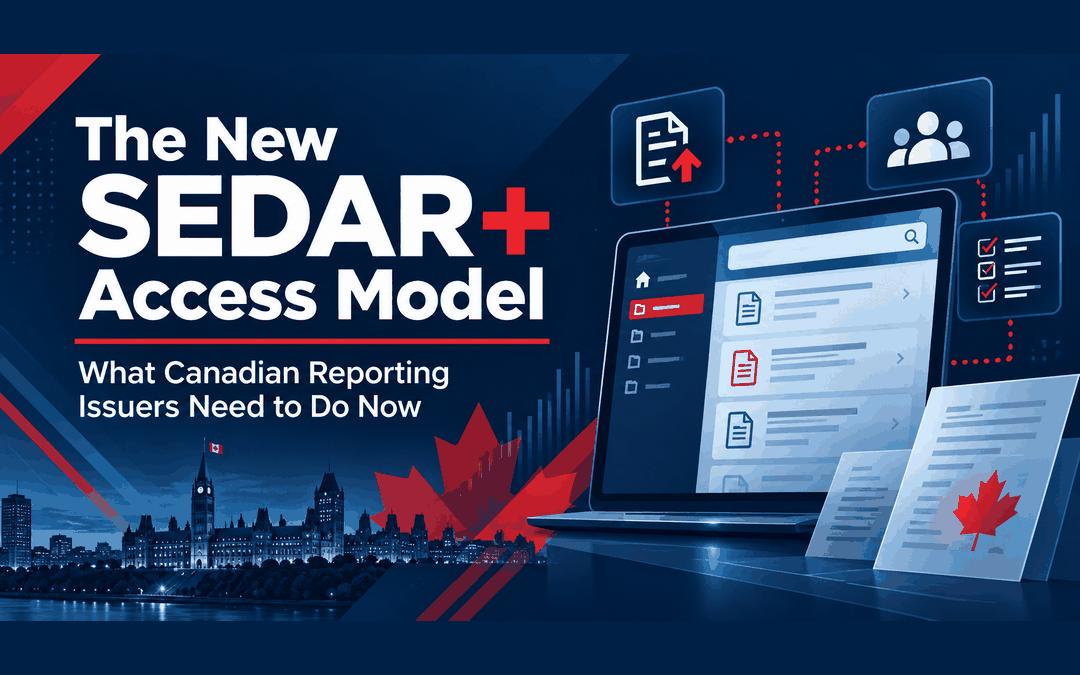 The New SEDAR+ Access Model: What Canadian Reporting Issuers Need to Do Now